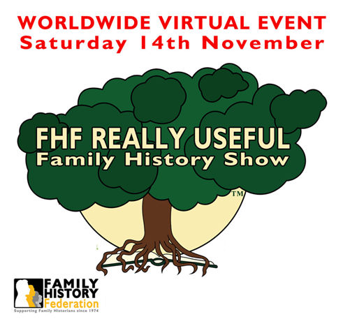 FHF Really Useful Family History Show Saturday 14th November 2020 Image